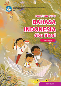 Image of Panduan Guru Bahasa Indonesia: Aku Bisa! untuk SD/MI Kelas I (Edisi Revisi)