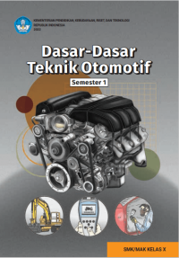 Image of Dasar - dasar Teknik Otomotif untuk SMK?MAK Kelas X Semester 1